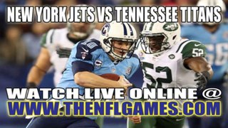 Watch New York Jets vs Tennessee Titans Live Streaming Game Online