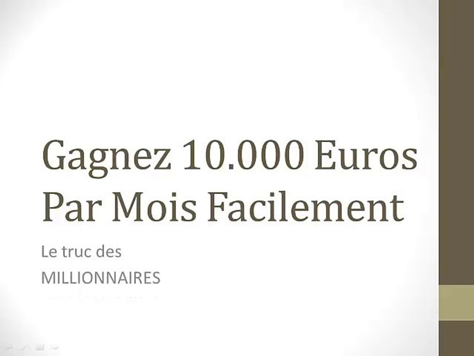 Gagnez 10.000 Euros Par Mois Facilement