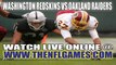 Watch Washington Redskins vs Oakland Raiders Live Streaming Game Online