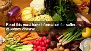 Well tested diet for kidney failure patients | kidney diet secrets diet for kidney failure patients