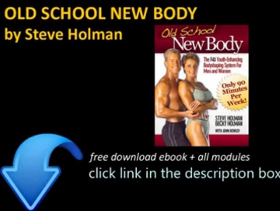 Steve Holman's Old School New Body PDF Free Download | Complete Package