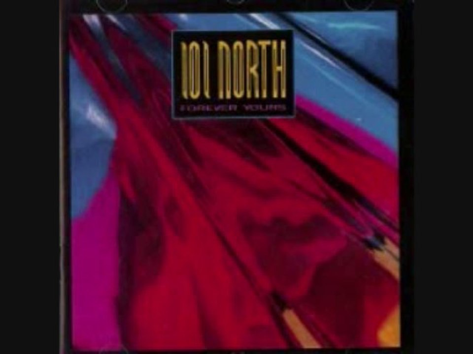 101 North - Forever Yours