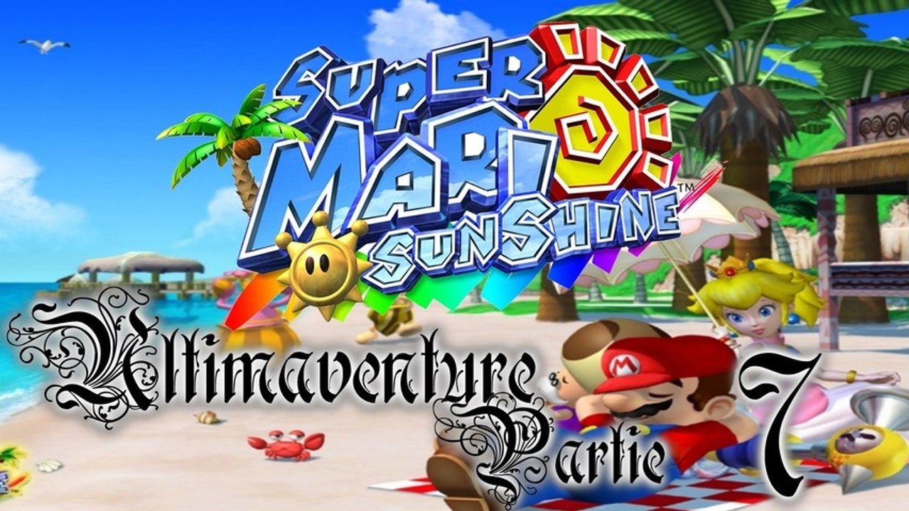 Super Mario Sunshine [07] - Les soleils oubliés
