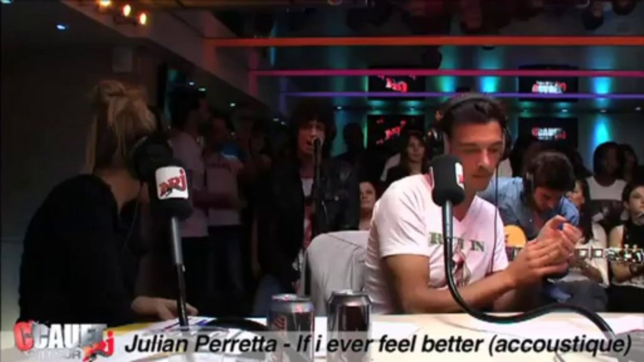 Julian Perretta - If i ever feel better (accoustique) - C'Cauet sur NRJ