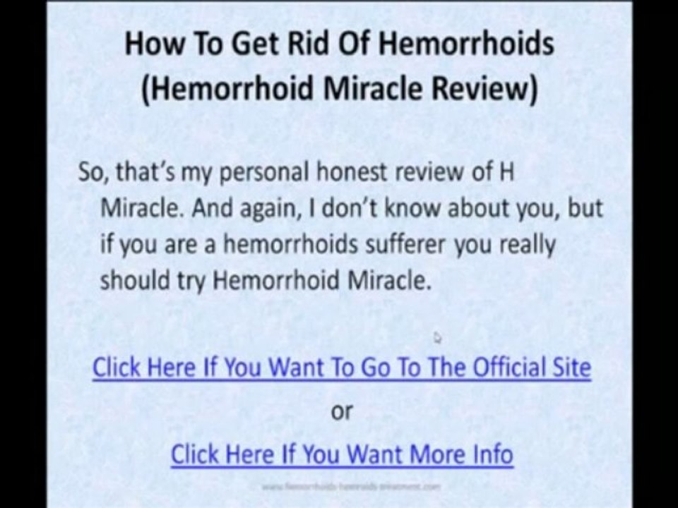 How To Get Rid Of Hemorrhoids - Hemorrhoid Miracle (H Miracle) Honest Review