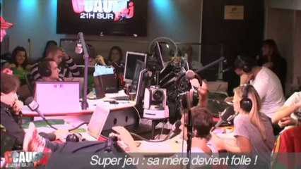 Super Jeu : sa mère devient folle ! - C'Cauet sur NRj
