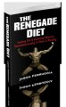 The Renegade Diet Review + Bonus