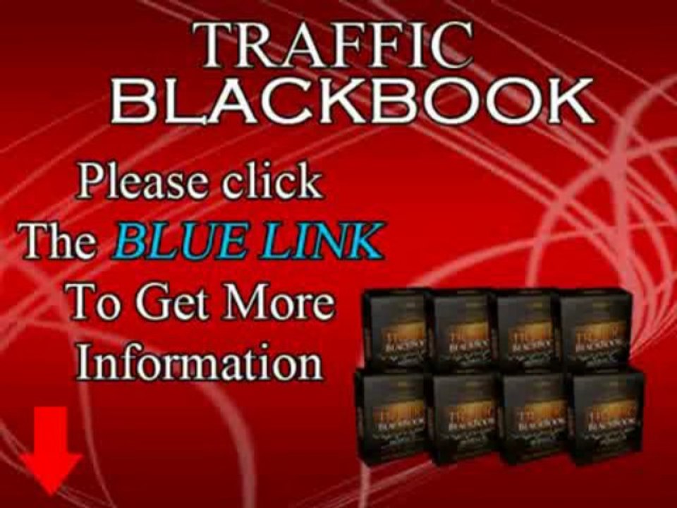 Traffic Blackbook - Guide To Make Money From Internet Marketing Easily And Quickly