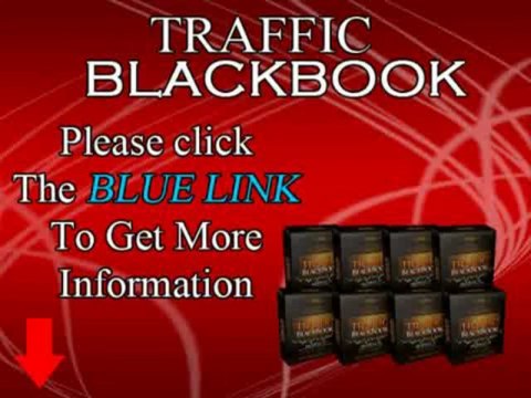 Traffic Blackbook - Guide To Make Money From Internet Marketing Easily And Quickly
