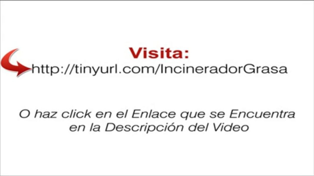 Bajar Peso Rapido [Incinerador De Grasa]