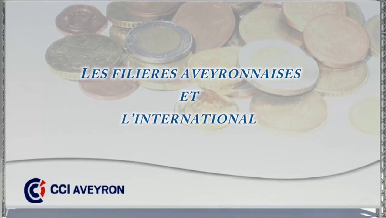 Découvrez le film LES FILIERES AVEYRONNAISES ET L’INTERNATIONAL