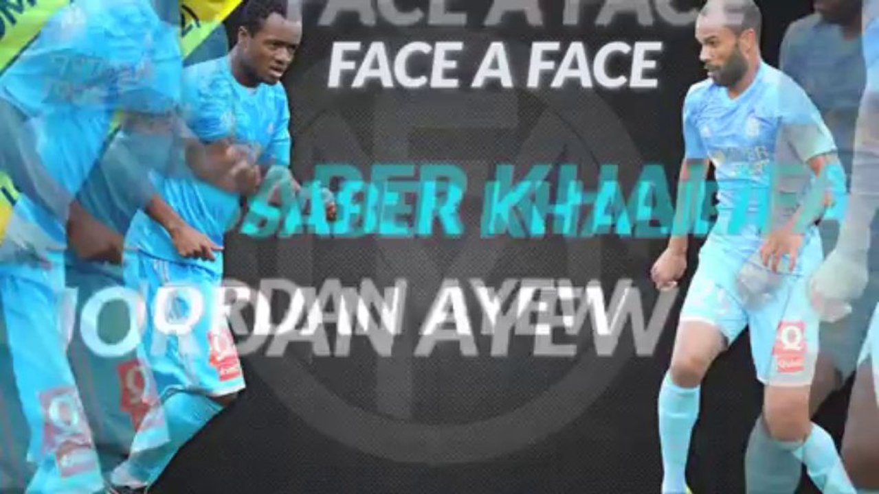 Fface a face Jordan Ayew / Khalifa