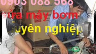 SUA MAY BOM NUOC TAI QUAN TAN BINH 0903 088 568