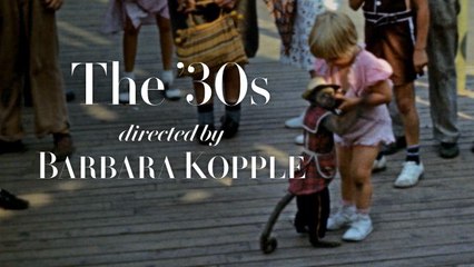 The Decades Series - The 1930s, by Barbara Kopple