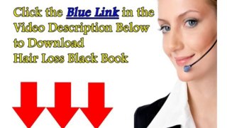 Hair Loss Black Book Review +++100% Real and Honest+++
