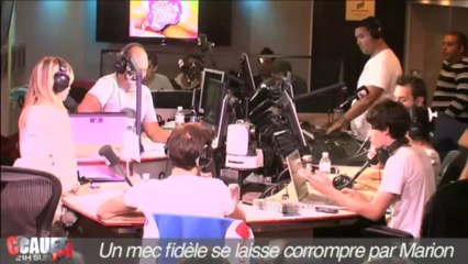 Un mec fidèle se laisse corrompre par Marion - C'Cauet sur NRj