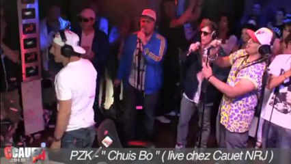 PZK - "Chuis bo" - Live - C'Cauet sur NRJ
