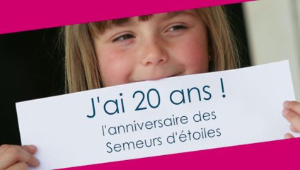 Anniversaire Semeurs d'étoiles - 20 ans