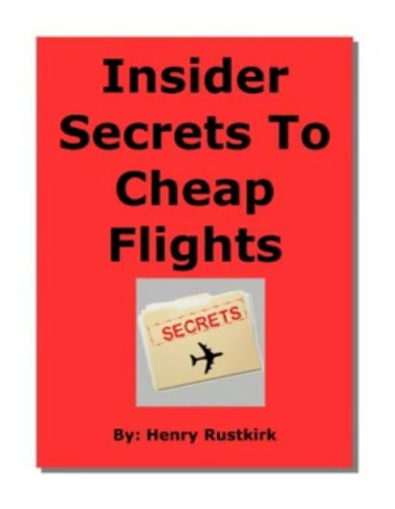 Insider Secrets To Cheap Flights Review + Bonus