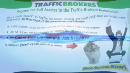 Traffic Brokers -  Make Money Online System