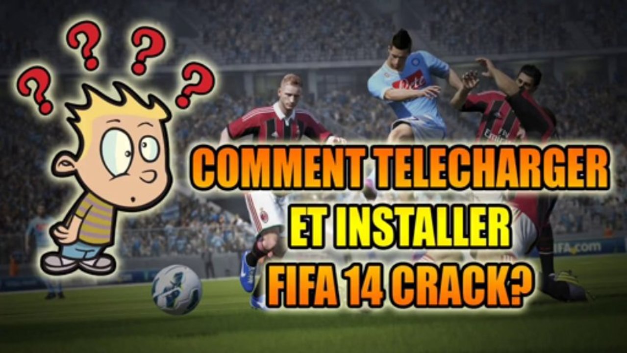 Comment Installer Crack Pour Fifa 14