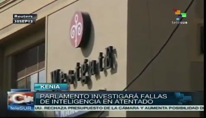 Parlamento keniano investigará fallas de inteligencia en atentado