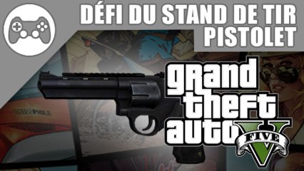 GTA V : Défis du stand de tir : Pistolet