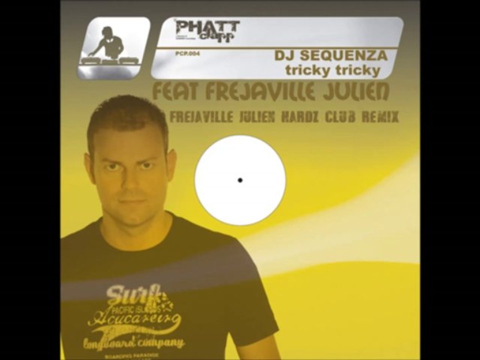 DJ Sequenza Feat Frejaville Julien - Tricky Tricky (Frejaville Julien Club HardZ Remix)