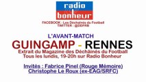 L'avant Guingamp-Rennes sur Radio Bonheur - Les Déchaînés du Football