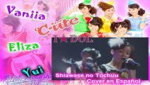 shiawase no tochuu cover en español I★DOL MV
