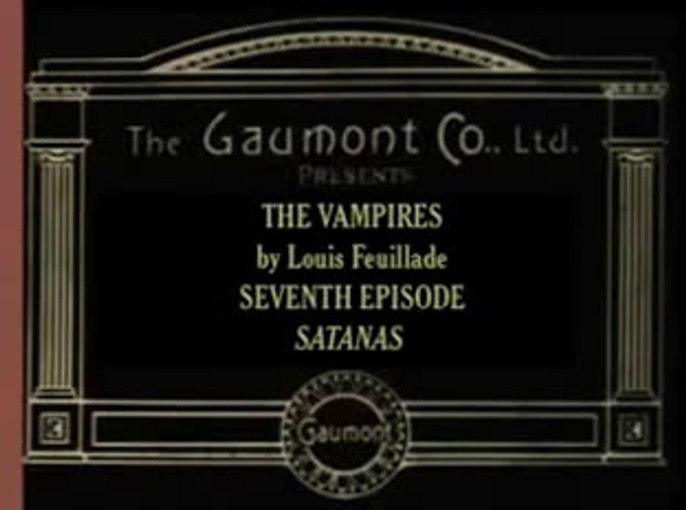 Les Vampires (1915) - 07 - Satanas