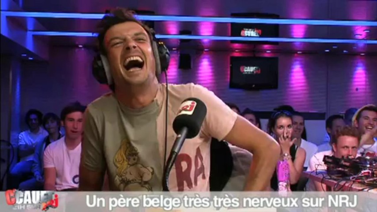 Un père belge très très nerveux - C'Cauet sur NRJ