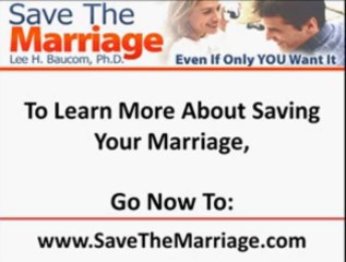 Save The Marriage Video 2:  Can I Save My Marriage?