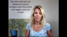 Best cellulite reduction tip 5. The only carbs you are allowed to eat are complex carbs from fruits and veggies, and oat cereals