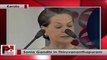 Sonia Gandhi in Kerala: Congress will deliver on all the promises