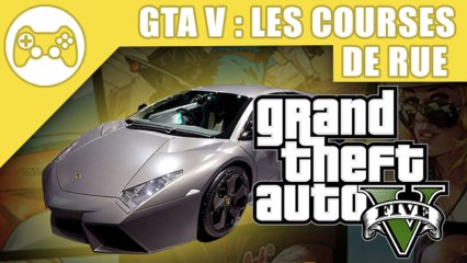 GTA V : Les courses de rue