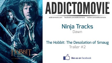 The Hobbit: The Desolation of Smaug - Trailer #2 Music #1 (Ninja Tracks - Dawn)