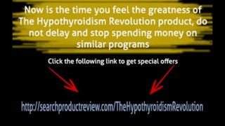 is hypothyroidism revolution a good program? The Hypothyroidism Revolution Review