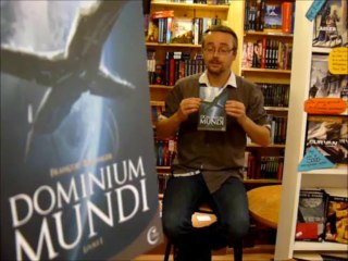 Présentation de "Dominium Mundi livre I" de François Baranger par Xavier Dollo