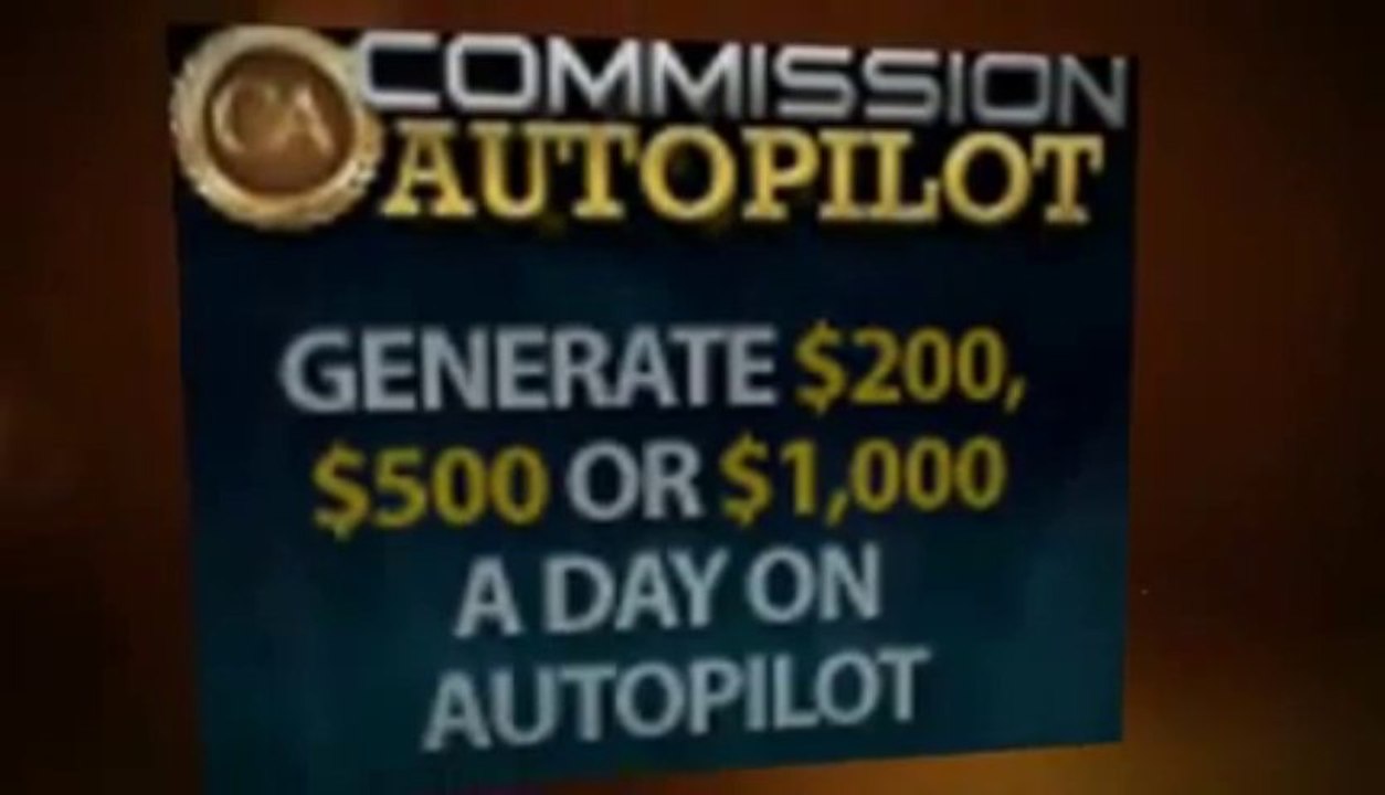Commission Autopilot - making money online then I highly recommend you get Commission Autopilot