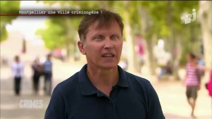 Reportage_Doc_[_Crimes_montpellier_] partie 1sur2