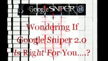 GOOGLE SNIPER 2  REVIEW WARNING - TRUTH REVEALED HERE!