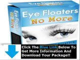 Daniel Brown Eye Floaters No More + Eye Floaters No More Does It Work