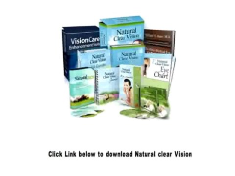 Natural Clear Vision Review - Download Natural Clear Vision