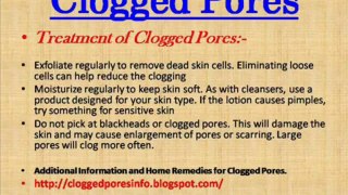 Clogged Pores, Home remedies for acne, acne no more.