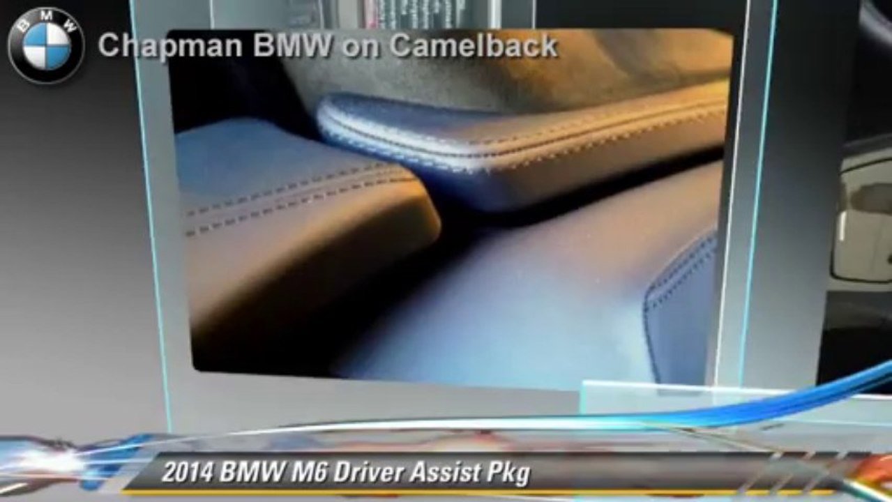 2014 BMW M6 Driver Assist Pkg - Chapman BMW on Camelback, Phoenix