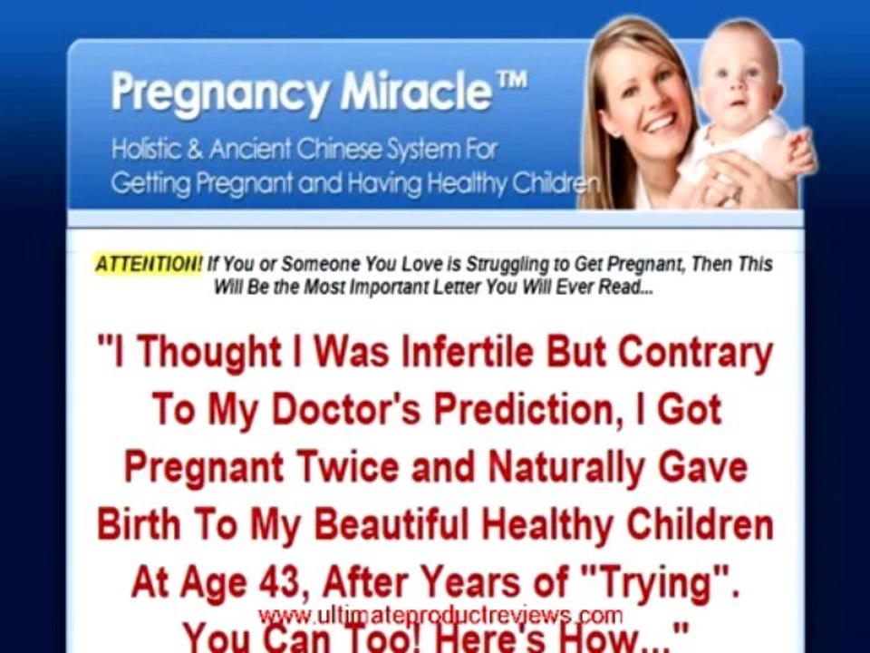 Pregnancy Miracle - Cure Infertility And Get Pregnant Naturally
