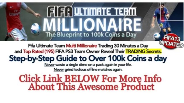 [SUPERB REVIEWS] Fifa 13 Ultimate Team Millionaire- Trading Tips and How To Make Coins