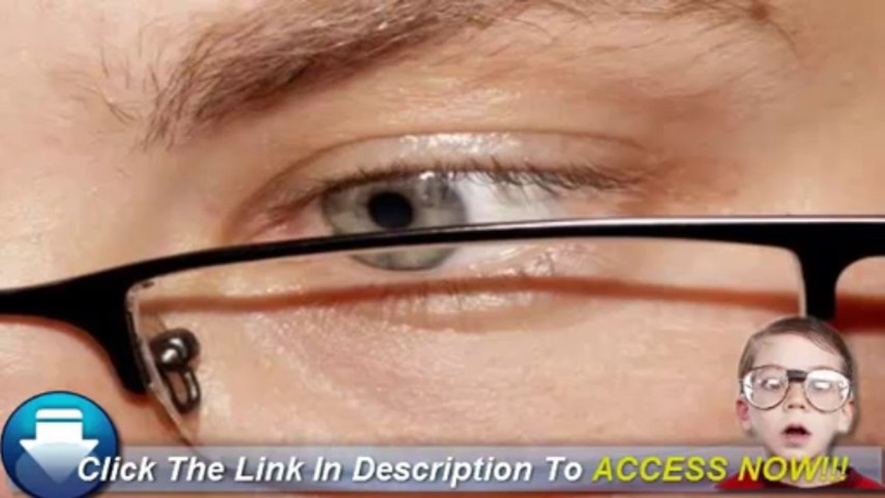 Better Vision Without Glasses Or Contact Lenses - Improve Your Eyesight Naturally