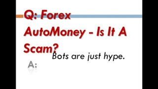 Forex AutoMoney - Is It A Scam?
